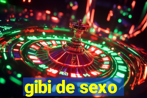 gibi de sexo